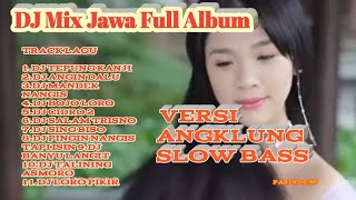 Download lagu DJ MIX JAWA VERSI ANGKLUNG SANTUY mp3