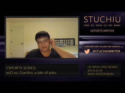 stuchiu esports series: soO vs Gumiho, a tale in pain (SC2)
