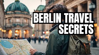 Essential Berlin Travel Hacks You Need to Know
