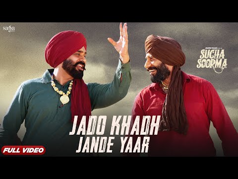 Babbu Maan - Jado Khadh Jande Yaar | Full Video | Sucha Soorma | Latest Punjabi Songs 2024