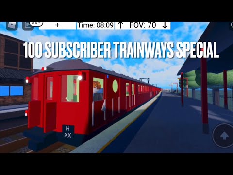 100 Subscriber Trainways Special