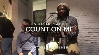 Count On Me | Needtobreathe | Cover