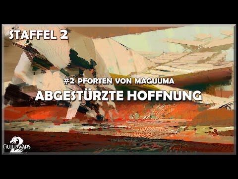 Guild Wars 2 - Staffel 2 | #2 Pforten von Maguuma | Abgestürzte Hoffnung