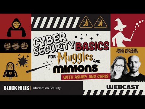 Cyber Security Basics for Muggles & Minions
