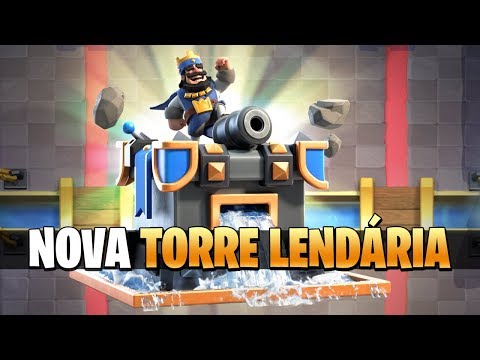NOVA TORRE LENDAÌRIA do Clash Royale e BALANCEAMENTO