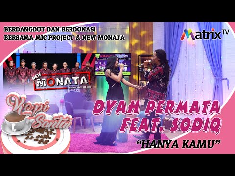 Dyah Permata feat Sodiq New Monata - Hanya Kamu | LIVE AT KOPI SANTAI KONSER AMAL