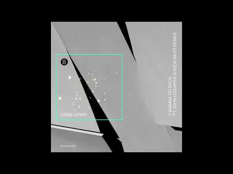 Dino Lenny - I Wanna Go Back (John Digweed & Nick Muir Remix)
