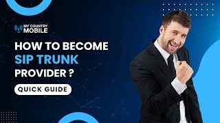 Ultimate Guide: How to Become a SIP Trunk Provider