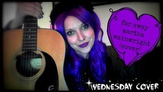 far away - martha wainwright (cover)