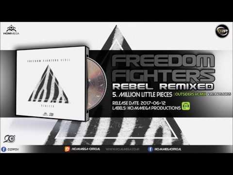 Freedom Fighters & Ryanosaurus - Million Little Pieces (Outsiders Remix)