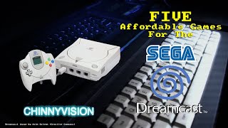 ChinnyVision - Ep 288 -   5 Affordable Games For The Dreamcast