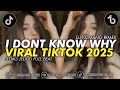 DJ I DONT KNOW WHY JEDAG JEDUG FULL BEAT VIRAL TIKTOK TERBARU 2025 DJ KOMANG RIMEX I DONT KNOW WHY