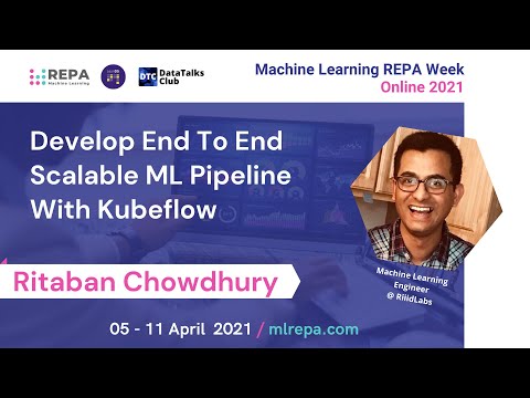 Develop End To End Scalable ML Pipeline With Kubeflow, Ritaban Chowdhury
