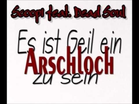 Scoopi feat. LifeBlood - Es ist geil ein Arschloch zu sein ( Neue Musik 2011/2012 )