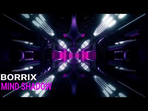 BORRIX - MIND SHADOW
