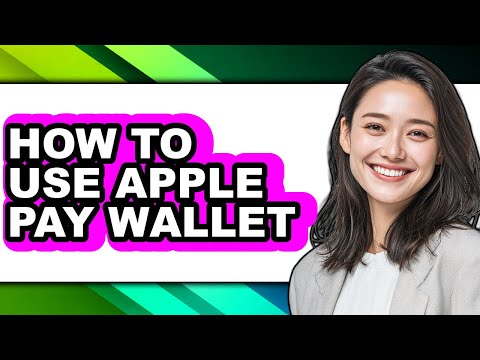 How to Use Apple Pay Wallet (full Guide)