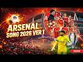 ARSENAL SONG 2026 Ver 1 Premier League 2026 Gunnftbl