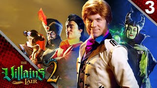 It&#39;s Not Me, It&#39;s You - The Villains Lair (S2E3)