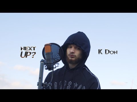 K Don - Next Up? [S2.E7] | @MixtapeMadness