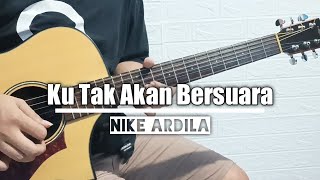 Download lagu Ku Tak Akan Bersuara - Nike Ardila ||Acoustic Guitar Instrumental Cover|| mp3