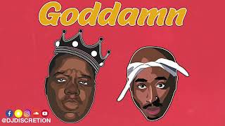 2Pac &amp; Biggie - Goddamn (Remix) ft. Tyga