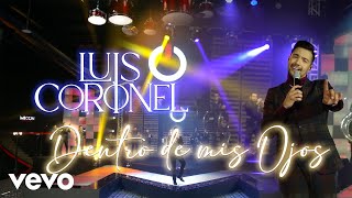 Luis Coronel - Dentro de Mis Ojos (Versión Banda)
