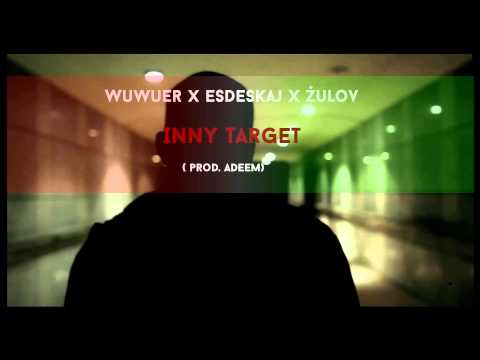 Wuwuer x eSdeSkaj x Żulov - Inny Target (prod. AdeeM)