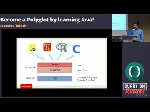 Jaroslav Tulach - Become a Polyglot by learning Java! - Curry On