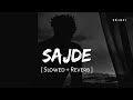 Sajde Slowed Reverb Faheem Abdullah SR Lofi