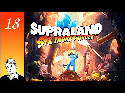 I left the level! // Let's Play Supraland Six Inches Under - Part 18