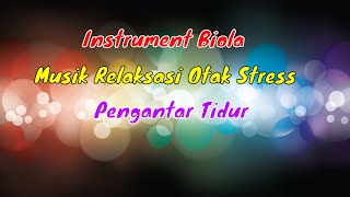 Download lagu Instrument Biola Musik Relaksasi otak Stress Pengantar Tidur mp3 Download lagu Instrument Biola Musik Relaksasi otak Stress Pengantar Tidur mp3