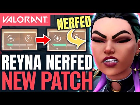 VALORANT | Reyna CRAZY Nerf - Yoru Buffs & Big Gun Changes (Patch 2.03)