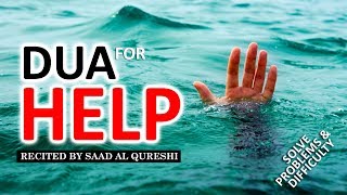 DUA FOR HELP ᴴᴰ    - Remove Difficulties &amp; Solve All Problems Insha Allah ♥