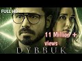 DYBBUK 2024 Emraan Hashmi Horror Flick Dybbuk New Released Movie Hindi Full Hd
