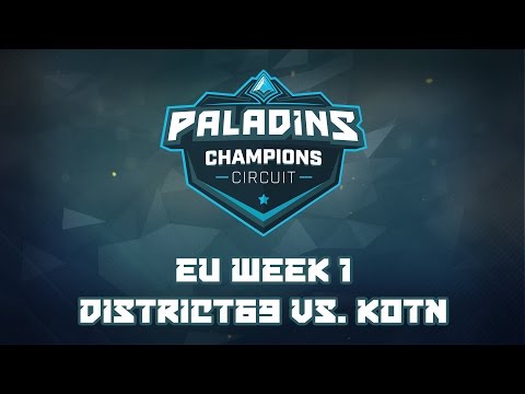 Paladins Champions Circuit EU Week 1 - Distrct 69 vs. Kings of the North