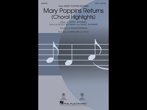 Mary Poppins Returns (Choral Highlights) (SATB Choir) - Arranged by Roger Emerson