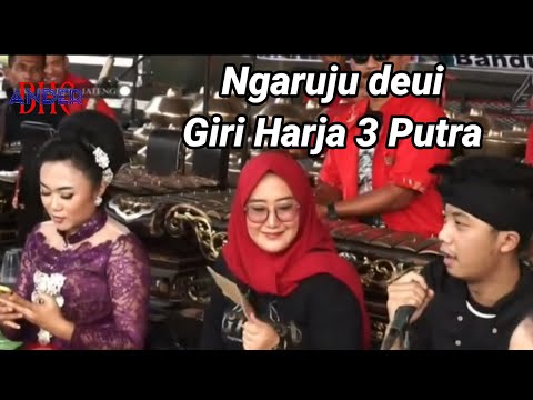 ngaruju deui giriharja 3 putra