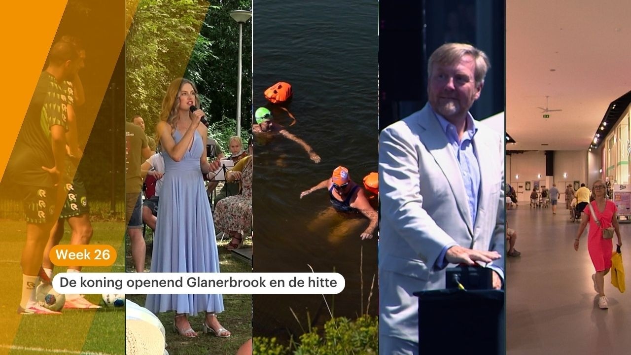 Vandaag Streeknieuws: De koning opent het vernieuwde Glanerbrook en het was warm deze week