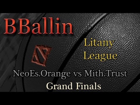 NeoEs.Orange vs Mith.Trust (Litany League) Grand Finals