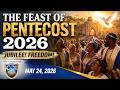 "THE FEAST OF PENTECOST" JUBILEE! FREEDOM!