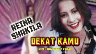 Download lagu DEKAT KAMU / REINA SHAKILA ! VIDEO LIRIK mp3