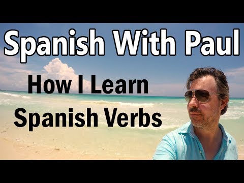 How I Learn Spanish Verbs - Spanish Lessons For Beginners