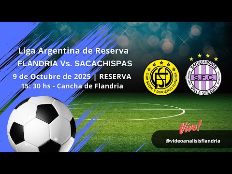 Flandria Vs Sacachispas - 9 de Octubre de 2025 | RESERVA