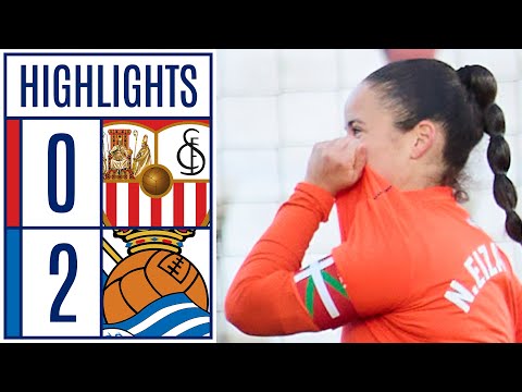 SEVILLA FC 0 - 2 REAL SOCIEDAD | RESUMEN LIGA F MOEVE