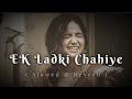 Ek Ladki Chahiye | Lofi | Slowed & Reverb | Bollywood Hindi | Govinda, Sushmita