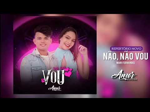 NÃO NAÕ VOU - BANDA AMOR SECRETO -( FORRÓ ROMÂNTICO 2021 )