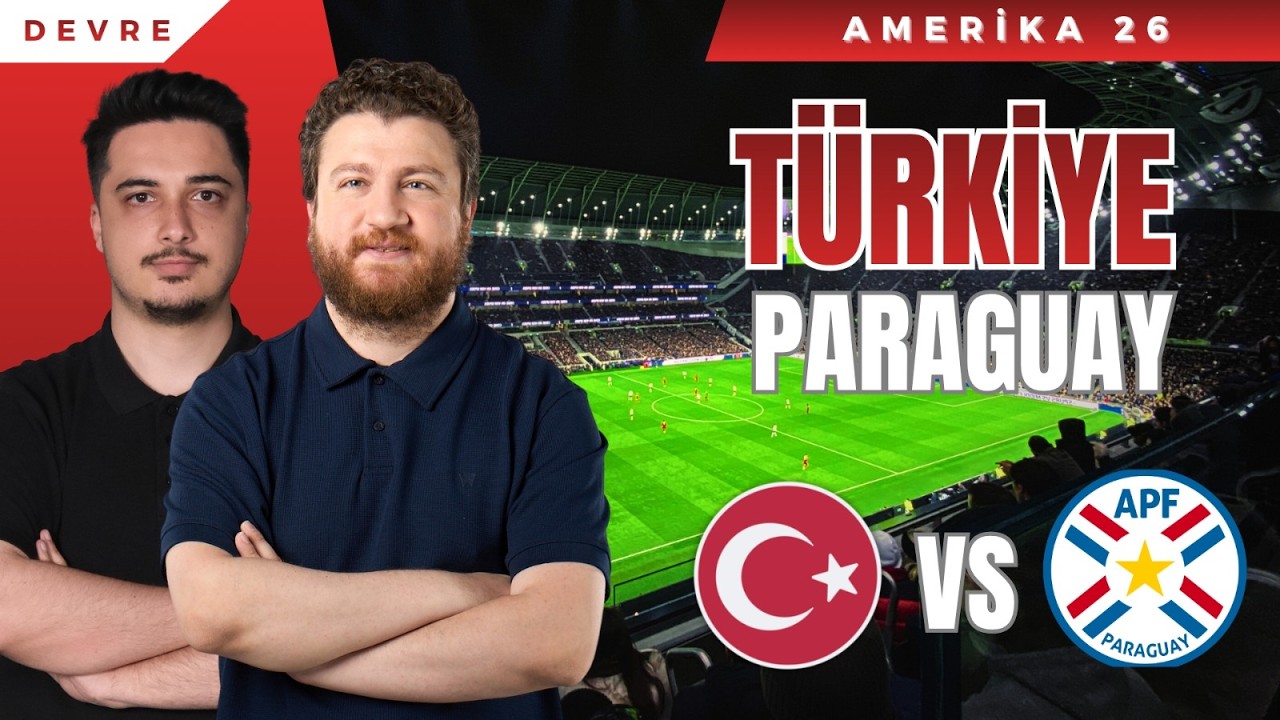 Türkiye - Paraguay | Devre Arası