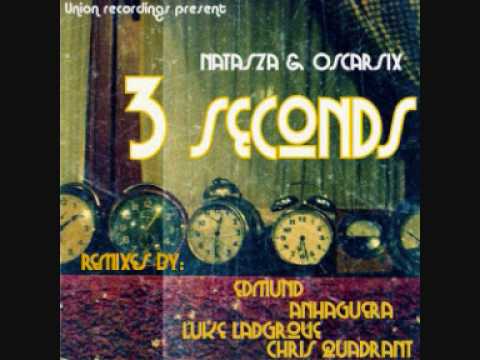 Natasza & Oscarsix   3 Seconds Edmund Remix