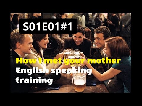 テレビシリーズで英語を学ぼう - How I met your mother S01E01#1 /Repeat Each Sentence (Learn English with tv series - How I met your mother S01E01#1 /Repeat Each Sentence)