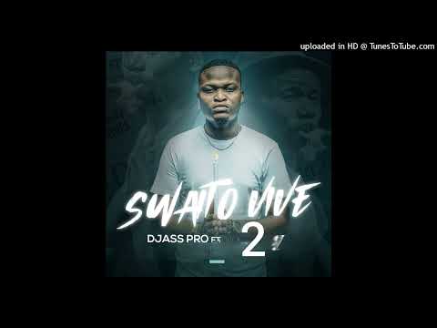 Djass Pro - Swaito vive 2 (Official Audio) 2025  